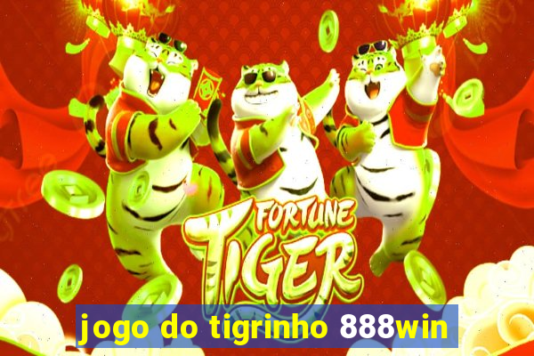 jogo do tigrinho 888win